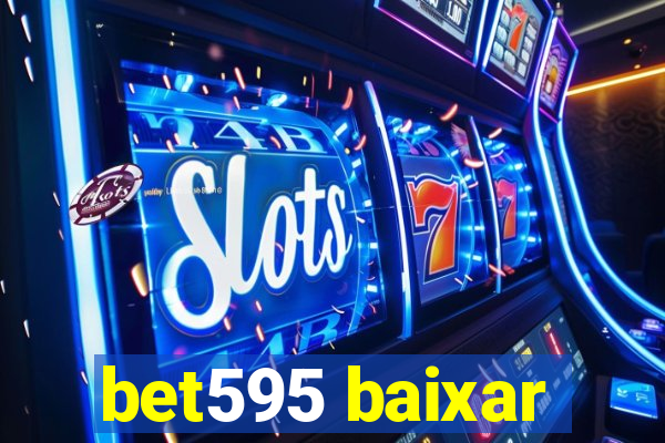 bet595 baixar